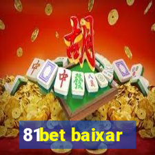 81bet baixar